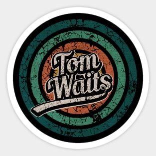 Tom Waits // Retro Circle Crack Vintage Sticker